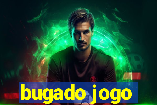 bugado jogo